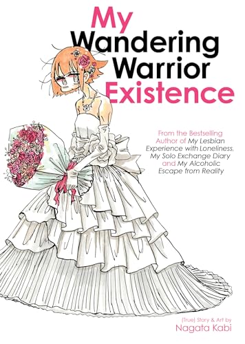 My Wandering Warrior Existence (My Lesbian Experience with Loneliness) von Seven Seas Entertainment, LLC