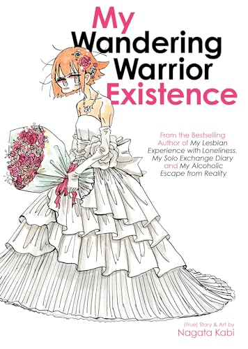 My Wandering Warrior Existence (My Lesbian Experience with Loneliness, Band 5) von Seven Seas