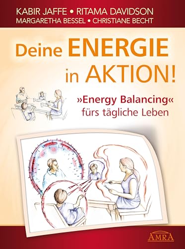 Deine Energie in Aktion! »Energy Balancing« fürs tägliche Leben