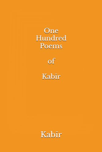 One Hundred Poems of Kabīr von Independently published