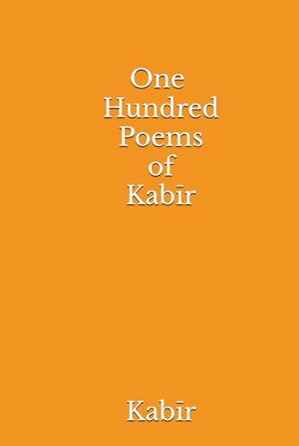 One Hundred Poems of Kabīr von Independently published