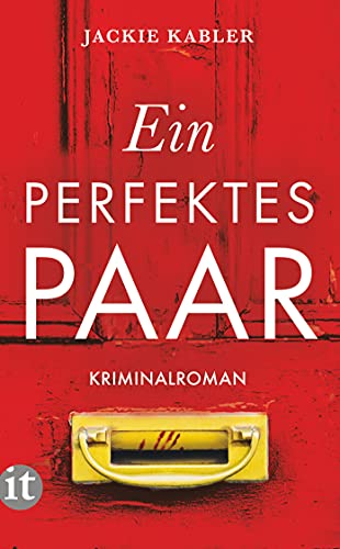 Ein perfektes Paar: Kriminalroman | Wie gut kennt man den Menschen, den man liebt? (insel taschenbuch)