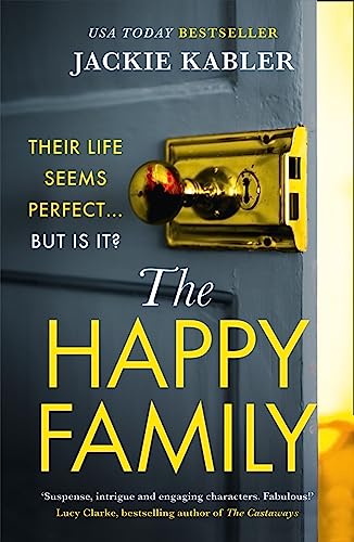 The Happy Family: The gripping new psychological crime thriller from the No.1 Kindle bestselling author of The Perfect Couple