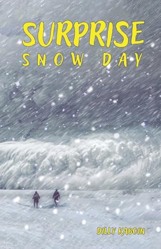 SURPRISE SNOW DAY von Authors Book Publishing