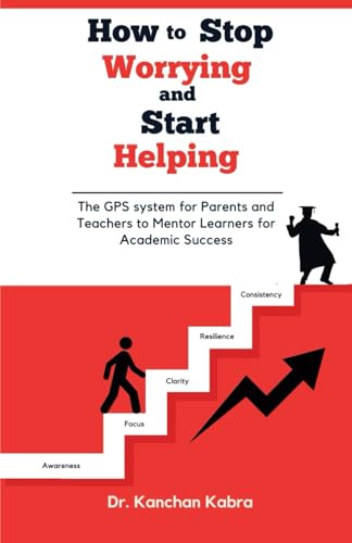 HOW TO STOP WORRYING AND START HELPING HOW TO STOP WORRYING AND START HELPING von Gurucool Publishing