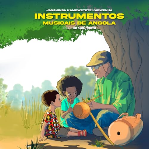 Instrumentos Musicais de Angola (Historias de Angola) von Independently published