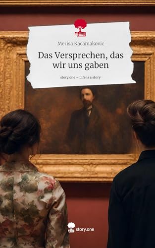 Das Versprechen, das wir uns gaben. Life is a Story - story.one