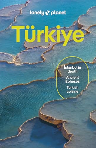 Lonely Planet Turkiye (Travel Guide) von Lonely Planet