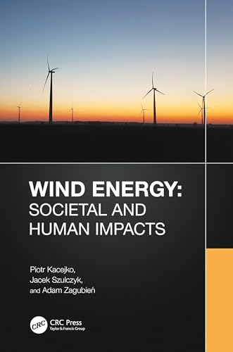 Wind Energy: Societal and Human Impacts von CRC Press