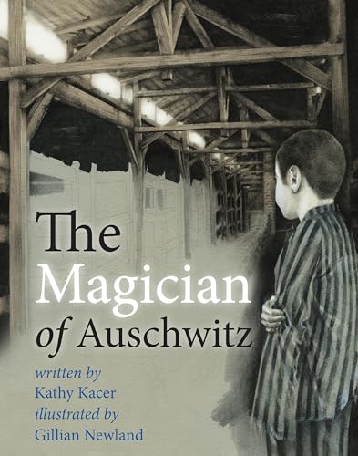 The Magician of Auschwitz von Second Story Press