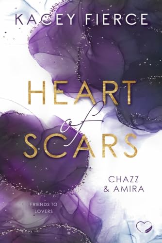 Heart of Scars: Chazz & Amira (Friends to Lovers) von NOVA MD