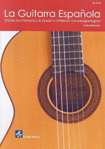 La Guitarra Espanola: Flamenco und Klassik in mittlerem Schwierigkeitsgrad