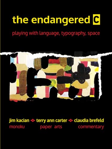 the endangered c: playing with language, typography, space von Red Moon Press