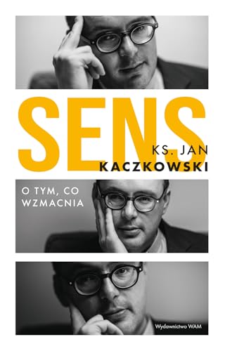 Sens O tym co wzmacnia Sens O tym co wzmacnia von WAM