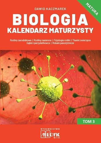 Biologia Kalendarz Maturzysty Tom 3 von Medyk
