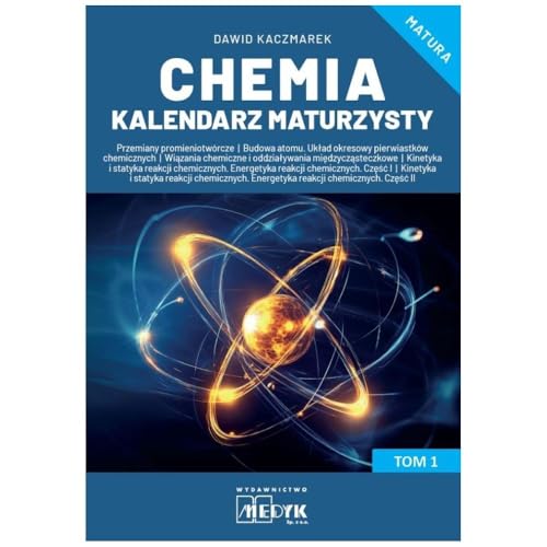 Chemia Kalendarz Maturzysty Tom 1 Chemia Kalendarz Maturzysty Tom 1 von Medyk