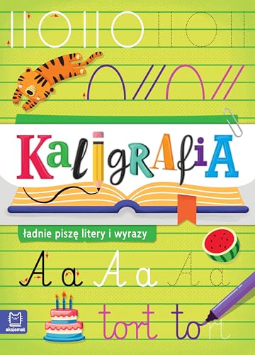 Kaligrafia ładnie piszę litery i wyrazy von Aksjomat