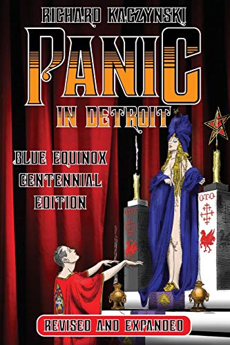 Panic in Detroit: The Magician and the Motor City (Revised and Expanded Blue Equinox Centennial Edition) von Independently Published