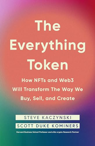 The Everything Token: How NFTs and Web3 Will Transform the Way We Buy, Sell, and Create von Penguin Business