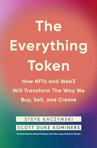 The Everything Token: How NFTs and Web3 Will Transform the Way We Buy, Sell, and Create von Penguin Business