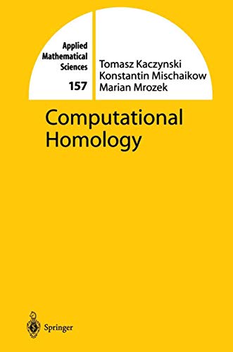 Computational Homology (Applied Mathematical Sciences, Band 157)