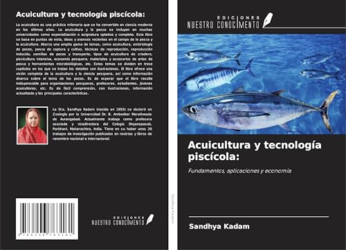 Acuicultura y tecnología piscícola:: Fundamentos, aplicaciones y economía von Ediciones Nuestro Conocimiento