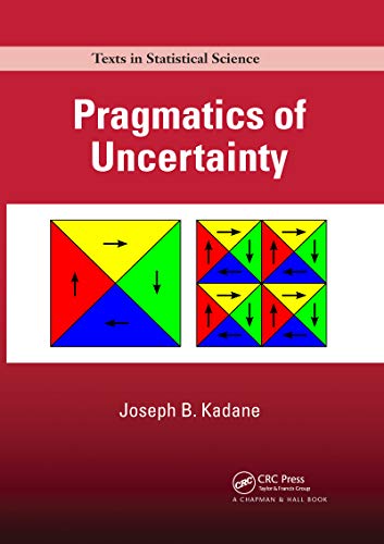 Pragmatics of Uncertainty (Chapman & Hall/CRC Texts in Statistical Science) von CRC Press