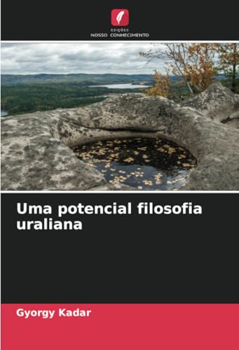 Uma potencial filosofia uraliana: DE von Edições Nosso Conhecimento