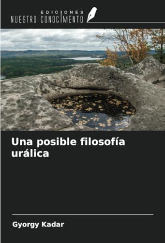 Una posible filosofía urálica von Ediciones Nuestro Conocimiento