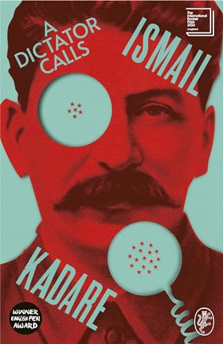A Dictator Calls: Longlisted for the International Booker Prize 2024