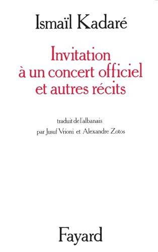 Invitation à un concert officiel et autres récits Invitation à un concert officiel et autres récits von FAYARD
