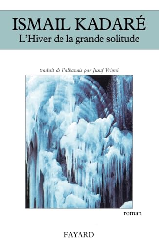 L'hiver de la grande solitude L'hiver de la grande solitude von FAYARD