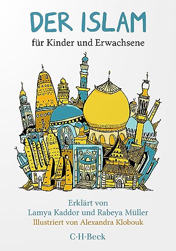 Der Islam: für Kinder und Erwachsene (Beck Paperback)