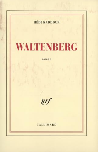 Waltenberg - Prix du Premier Roman 2005 von GALLIMARD