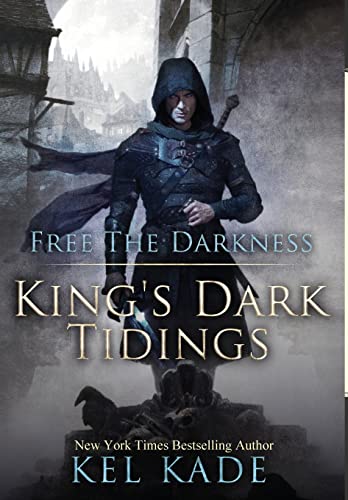 Free the Darkness (King's Dark Tidings, Band 1)