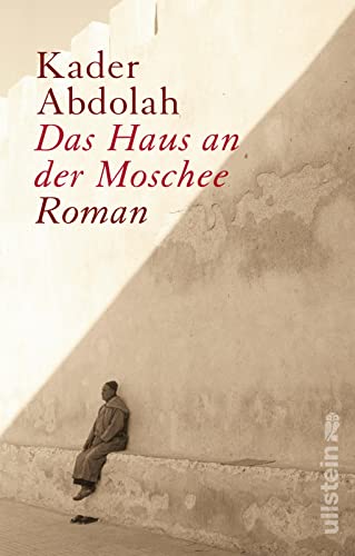 Das Haus an der Moschee: Roman von ULLSTEIN TASCHENBUCH