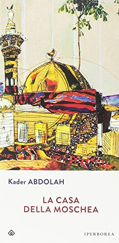 La casa della moschea (Gli Iperborei)