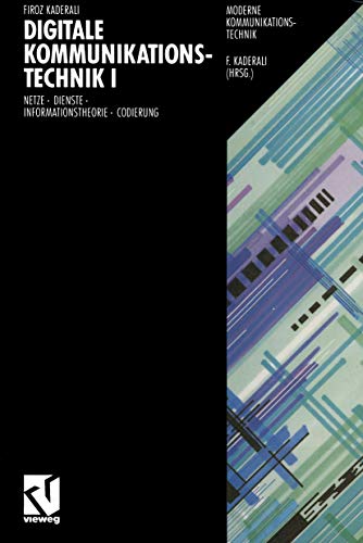 Digitale Kommunikationstechnik, 2 Bde., Bd.1, Netze, Dienste, Informationstheorie, Codierung (Moderne Kommunikationstechnik) von Vieweg+Teubner Verlag