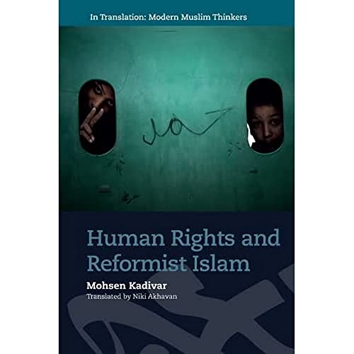 Human Rights and Reformist Islam (In Translation: Contemporary Thought in Muslim Contexts) von Edinburgh University Press