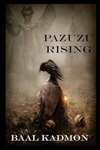 Pazuzu Rising (Mesopotamian Magick, Band 2) von CREATESPACE