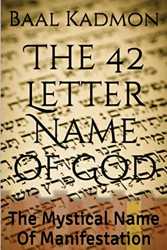 The 42 Letter Name of God: The Mystical Name Of Manifestation (Sacred Names, Band 6) von CREATESPACE