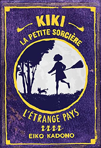 Kiki, la petite sorcière 4: L'étrange pays Kiki, la petite sorcière 4: L'étrange pays