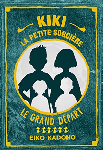 Kiki la petite sorcière 6: Le Grand départ Kiki la petite sorcière 6: Le Grand départ von YNNIS