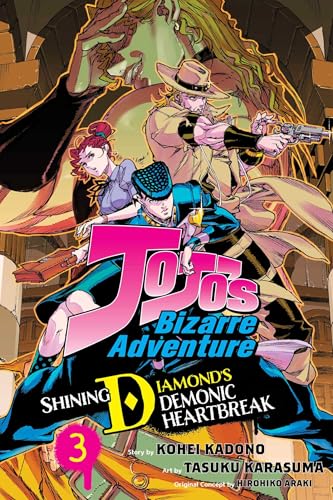 Jojo's Bizarre Adventure - Shining Diamond's Demonic Heartbreak 3: Shining Diamond's Demonic Heartbreak von Viz Media, Subs. of Shogakukan Inc