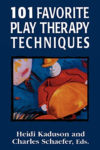 101 Favorite Play Therapy Techniques (Child therapy series): Volume 1 von Jason Aronson