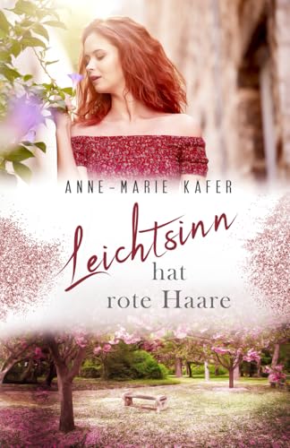 Leichtsinn hat rote Haare