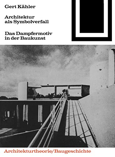Architektur als Symbolverfall (Bauwelt Fundamente, 59)