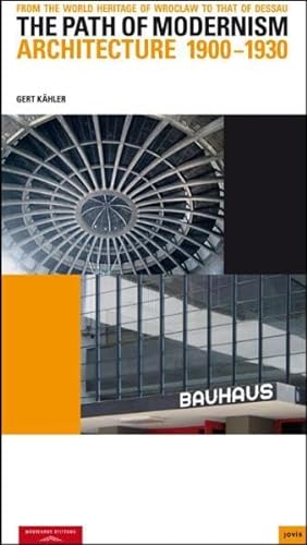 The Path of Modernism: From the World Heritage of Breslau to that of Dessau. The Architecture 1930-1933