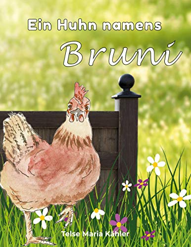 Ein Huhn namens Bruni von BoD – Books on Demand
