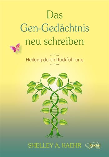 Das Gen-Gedächtnis neu schreiben: Heilung durch Rückführungen
